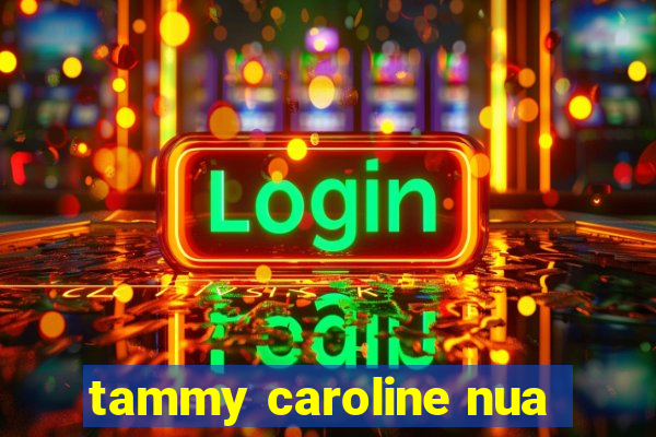 tammy caroline nua